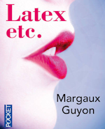 Margaux Guyon - Latex